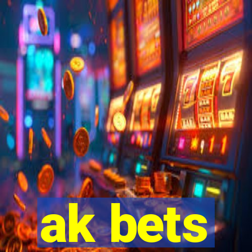 ak bets